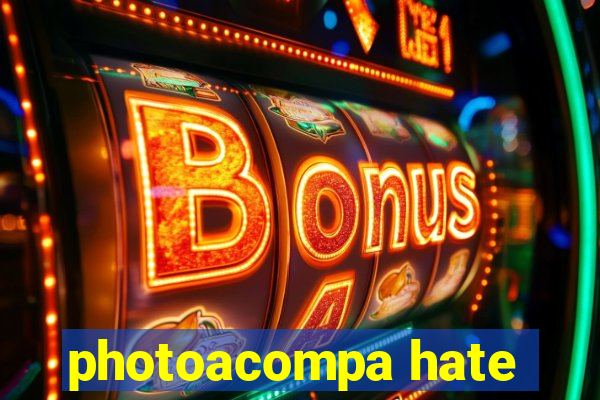 photoacompa hate